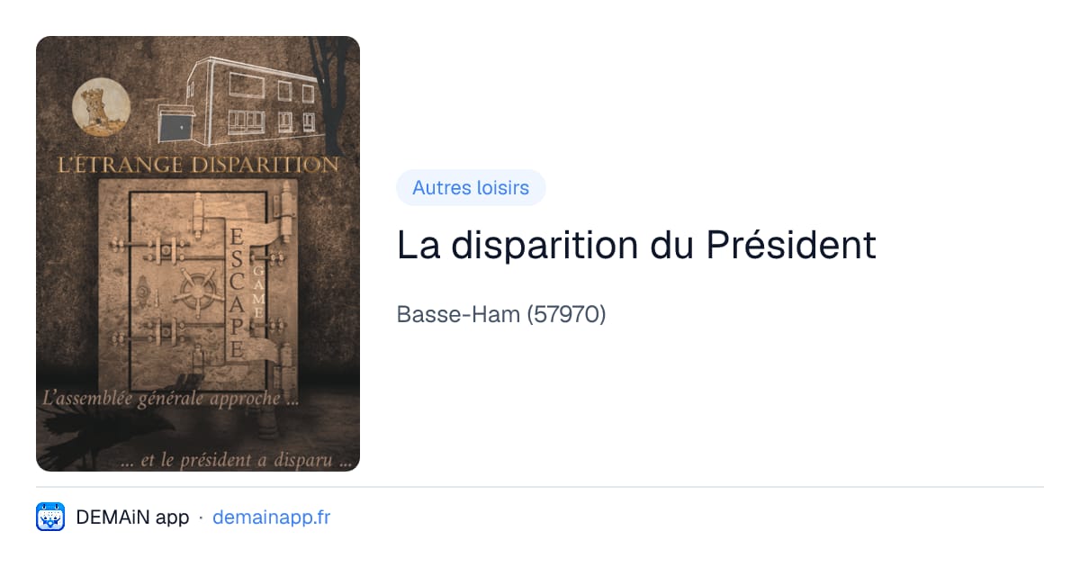La disparition du Président — Basse-Ham