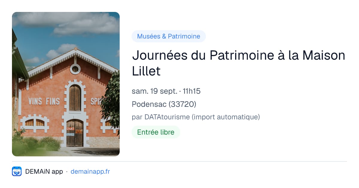 Journées du Patrimoine à la Maison Lillet — Podensac