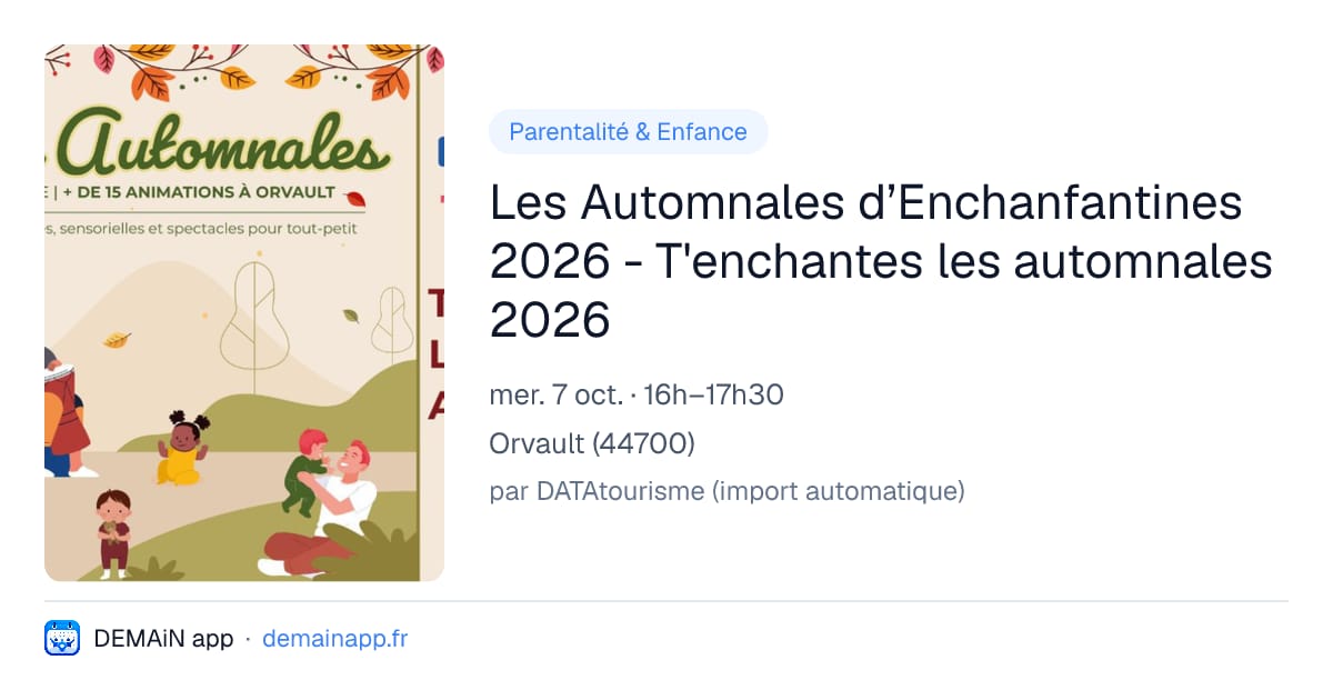 Les Automnales d’Enchanfantines 2026 - T'enchantes les automnales 2026 — Orvault