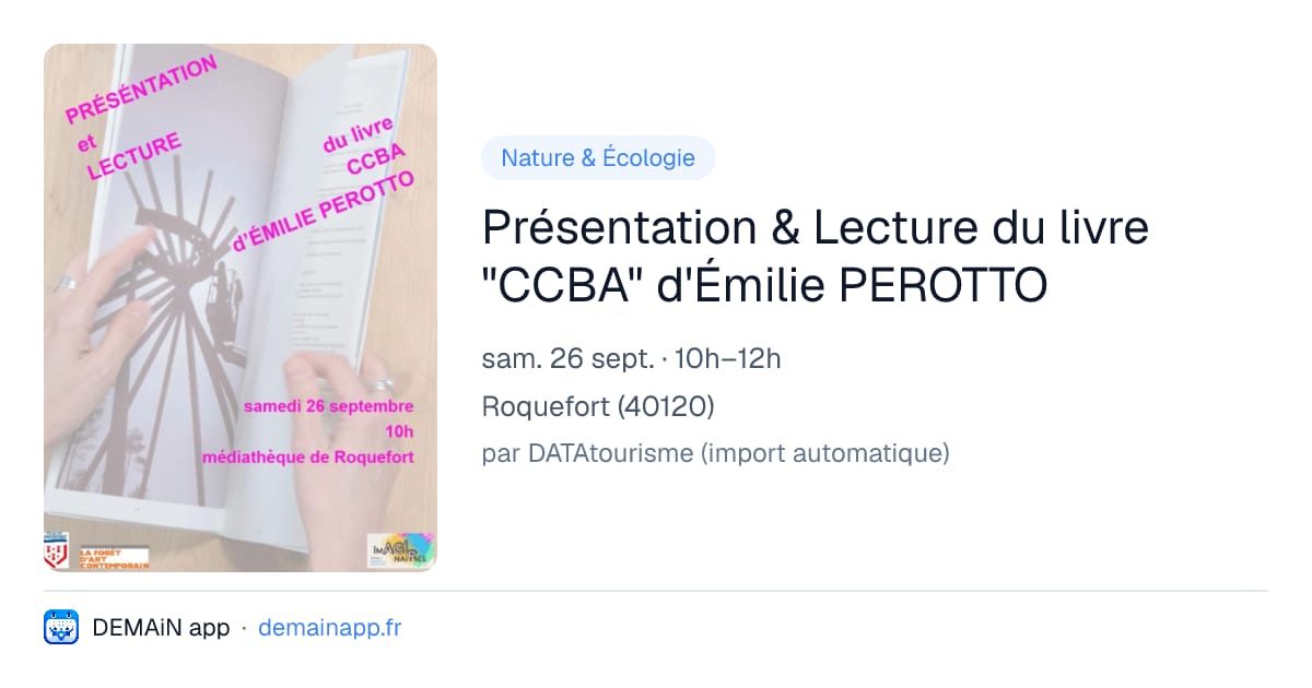 Présentation & Lecture du livre "CCBA" d'Émilie PEROTTO — Roquefort
