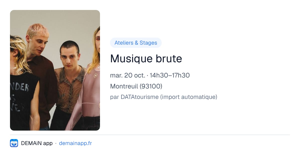 Musique brute — Montreuil