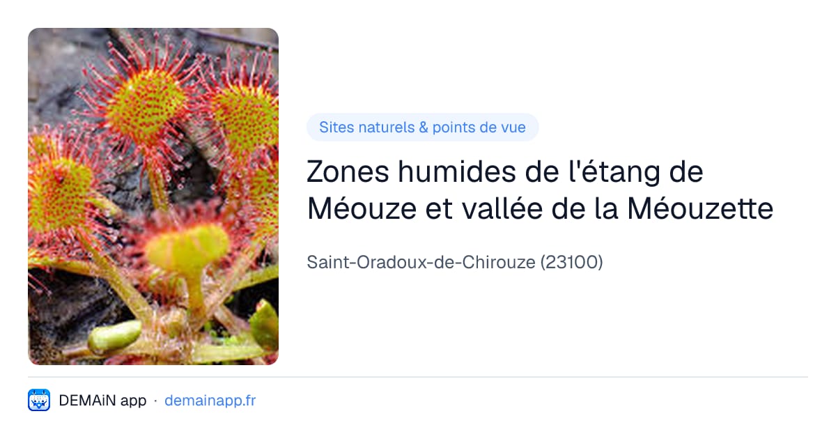 Zones humides de l'étang de Méouze et vallée de la Méouzette — Saint-Oradoux-de-Chirouze
