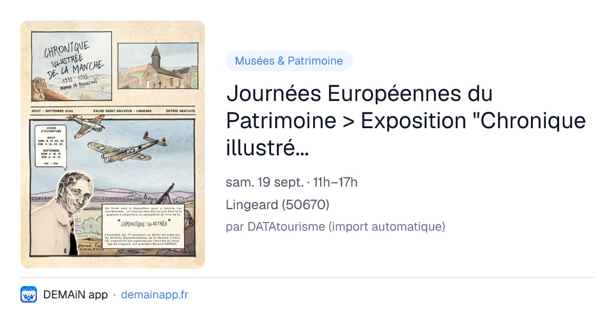 Journées Européennes du Patrimoine > Exposition "Chronique illustrée de la manche 1939-1945 Arnaud de Roquefeuil" — Lingeard