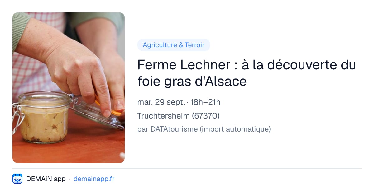 Ferme Lechner : à la découverte du foie gras d'Alsace — Truchtersheim