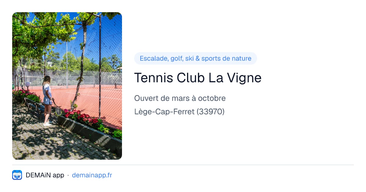 Tennis Club La Vigne — Lège-Cap-Ferret