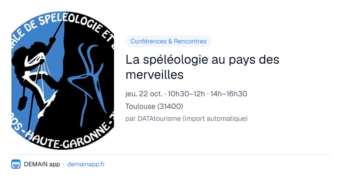 La spéléologie au pays des merveilles — Toulouse