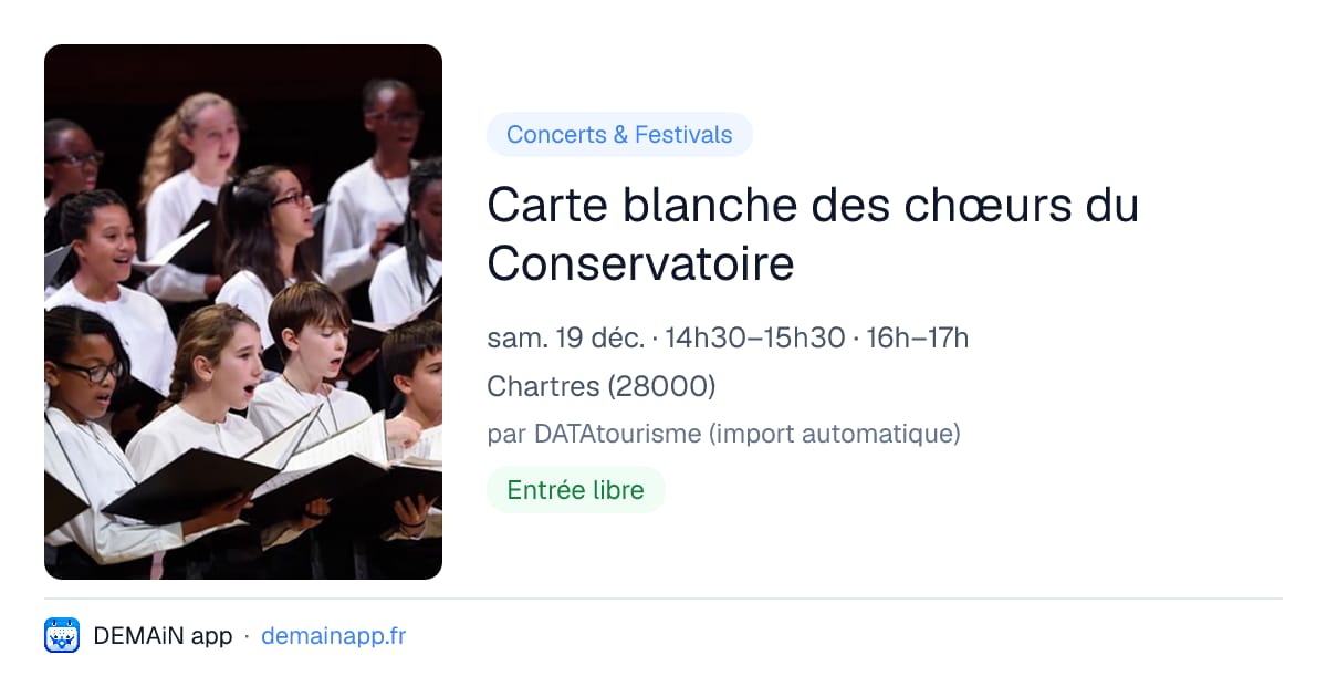 Carte blanche des chœurs du Conservatoire — Chartres