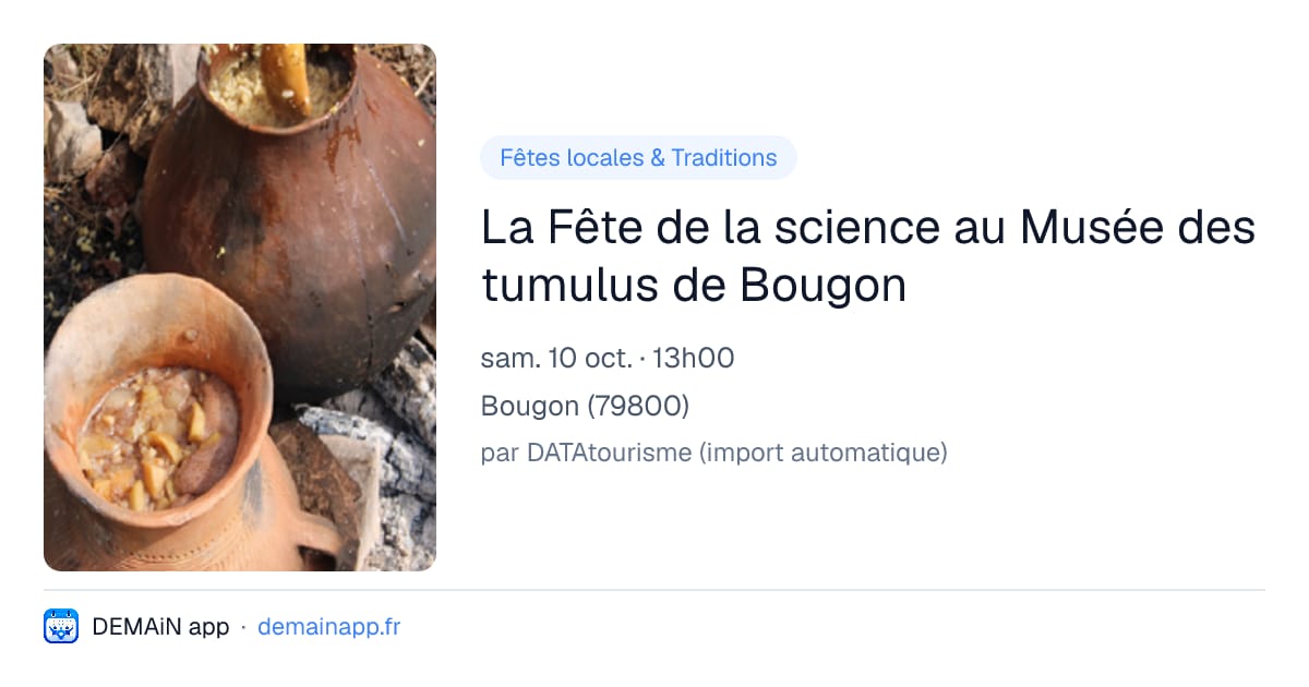 La Fête de la science au Musée des tumulus de Bougon — Bougon