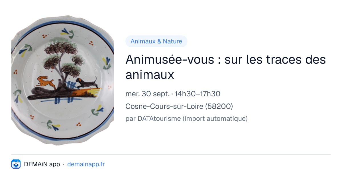 Animusée-vous : sur les traces des animaux — Cosne-Cours-sur-Loire