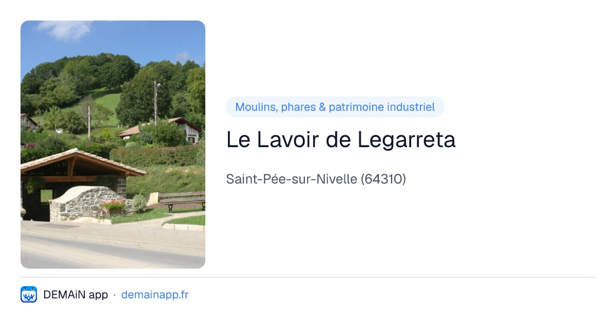 Le Lavoir de Legarreta — Saint-Pée-sur-Nivelle