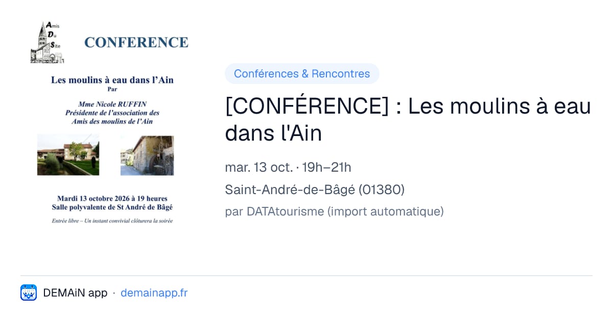 [CONFÉRENCE] : Les moulins à eau dans l'Ain — Saint-André-de-Bâgé