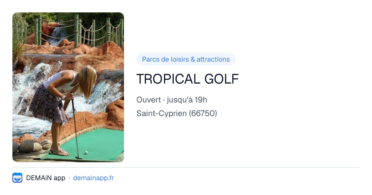 TROPICAL GOLF — Saint-Cyprien