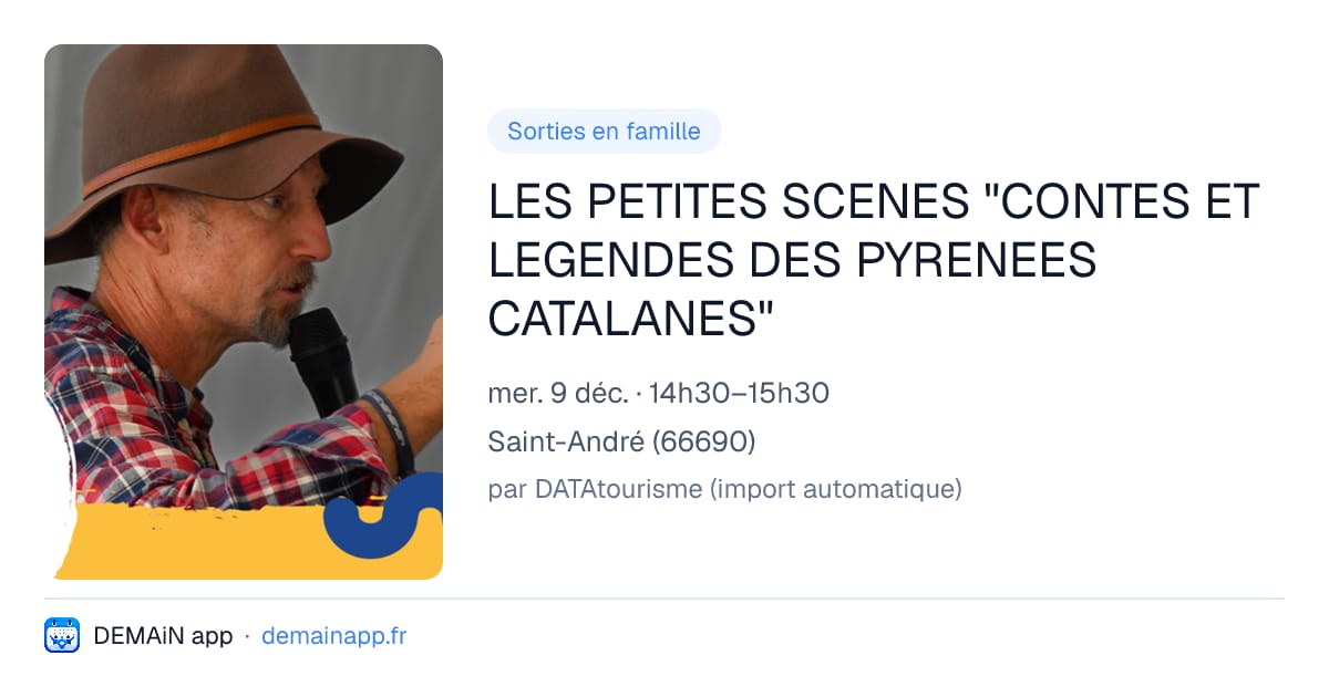 LES PETITES SCENES "CONTES ET LEGENDES DES PYRENEES CATALANES" — Saint-André