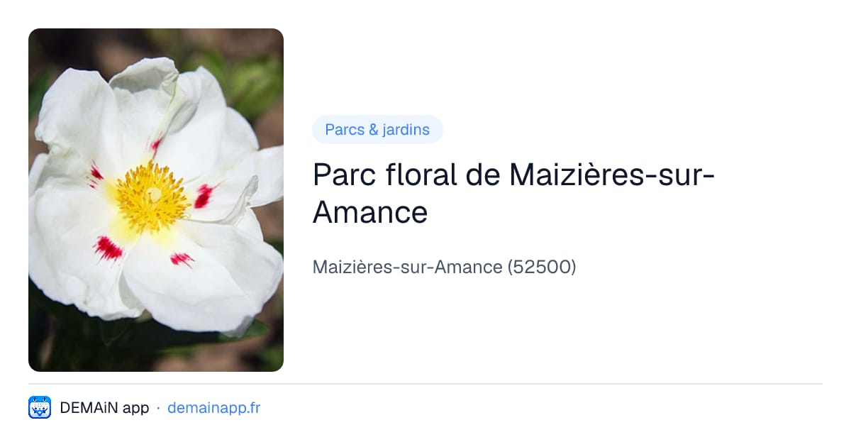 Parc floral de Maizières-sur-Amance — Maizières-sur-Amance