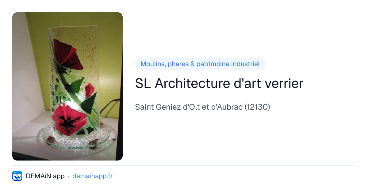 SL Architecture d'art verrier — Saint Geniez d'Olt et d'Aubrac