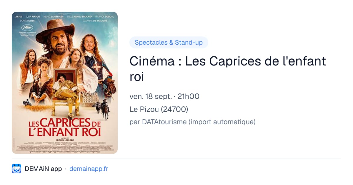 Cinéma : Les Caprices de l'enfant roi — Le Pizou