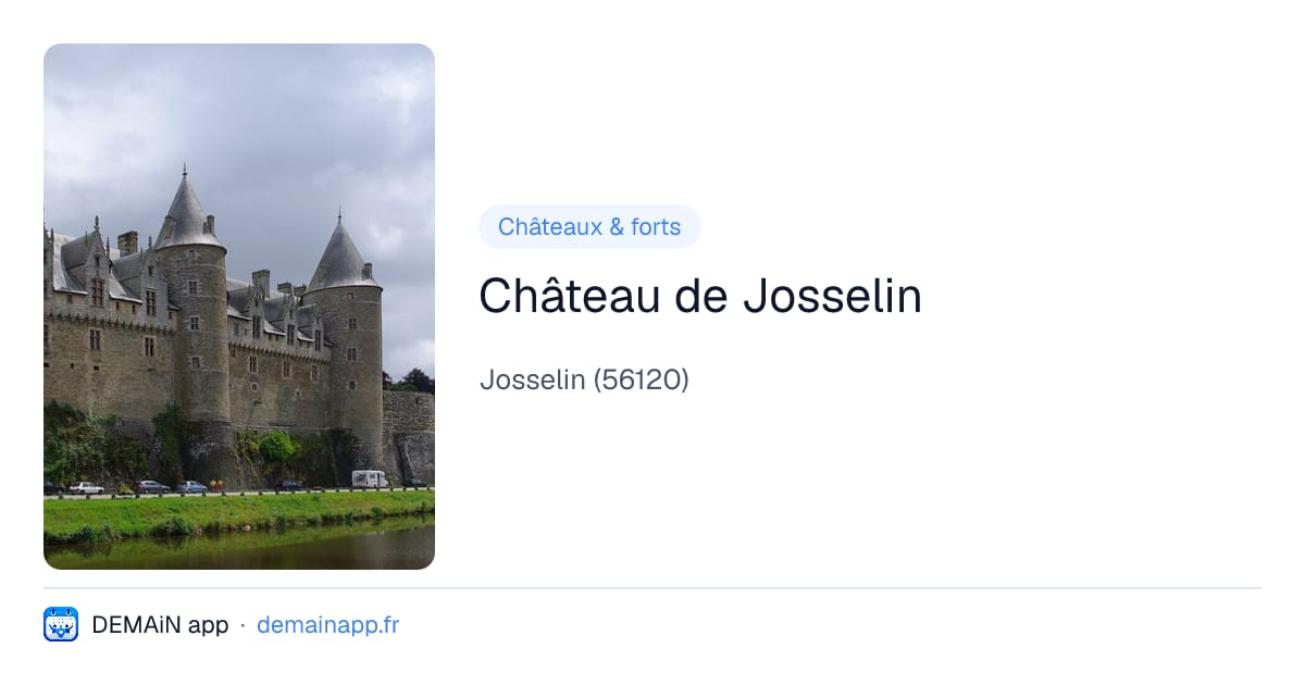 Château de Josselin — Josselin