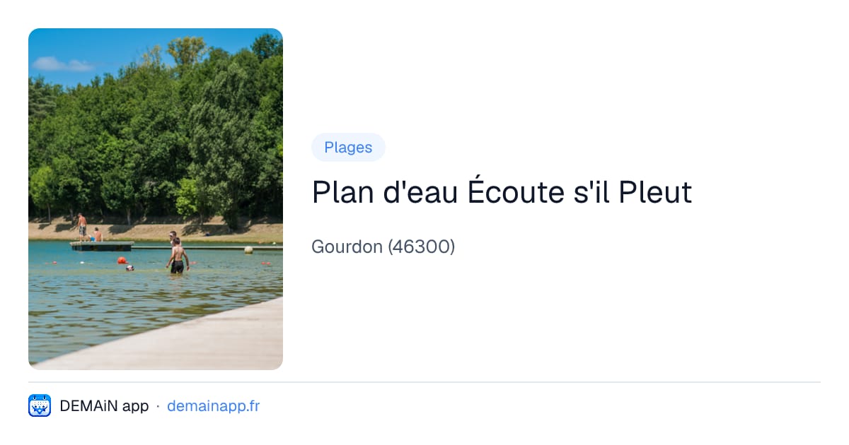 Plan d'eau Écoute s'il Pleut — Gourdon