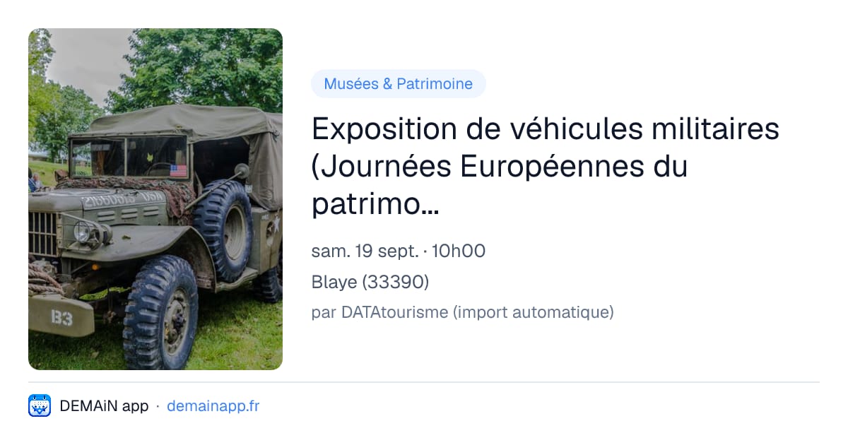 Exposition de véhicules militaires (Journées Européennes du patrimoine) — Blaye