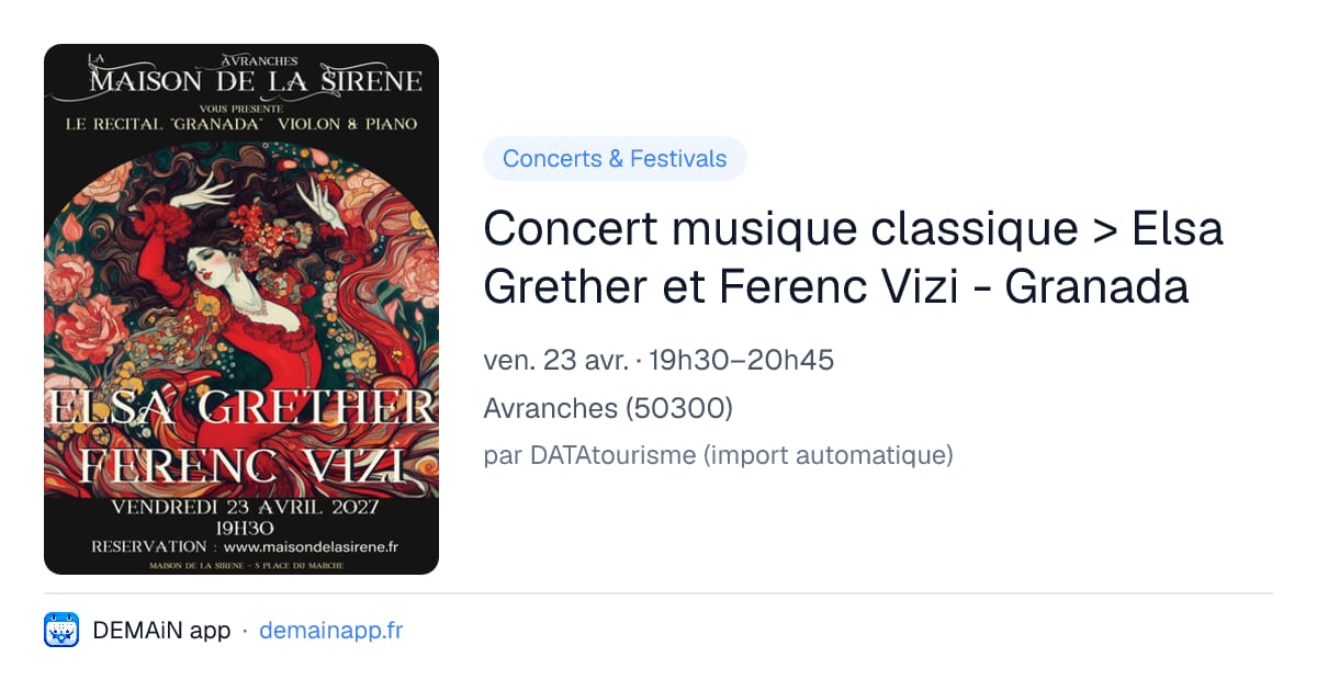 Concert musique classique > Elsa Grether et Ferenc Vizi - Granada — Avranches