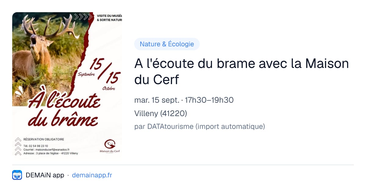 A l'écoute du brame avec la Maison du Cerf — Villeny