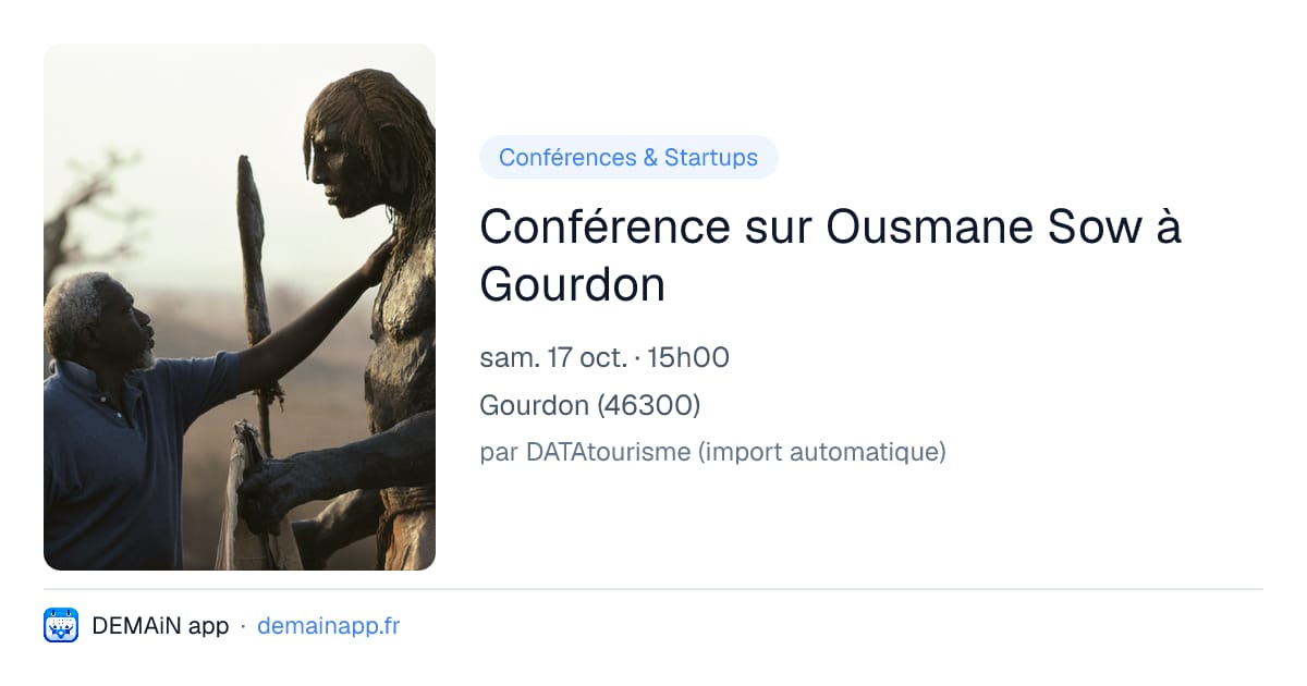 Conférence sur Ousmane Sow à Gourdon — Gourdon