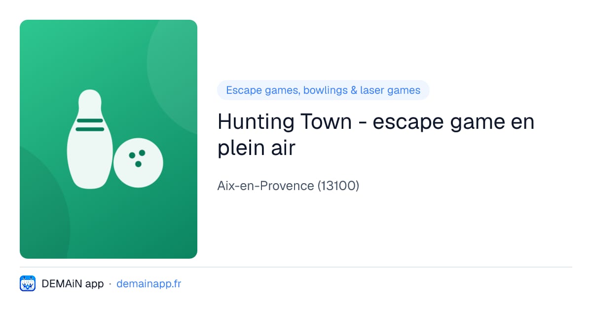 Hunting Town - escape game en plein air — Aix-en-Provence