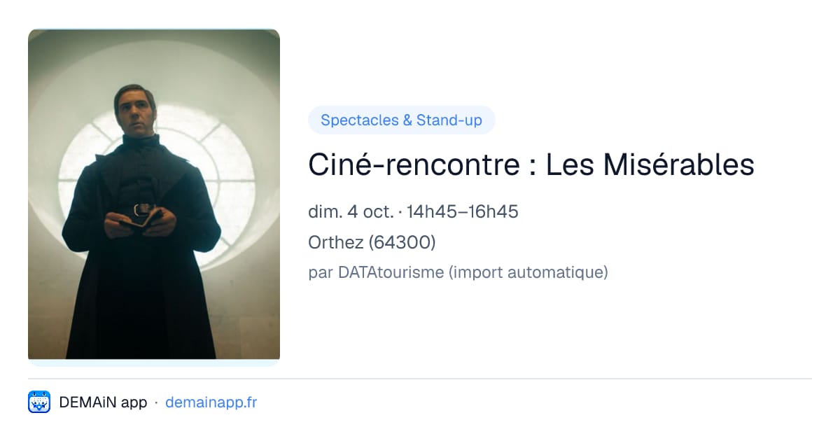 Ciné-rencontre : Les Misérables — Orthez