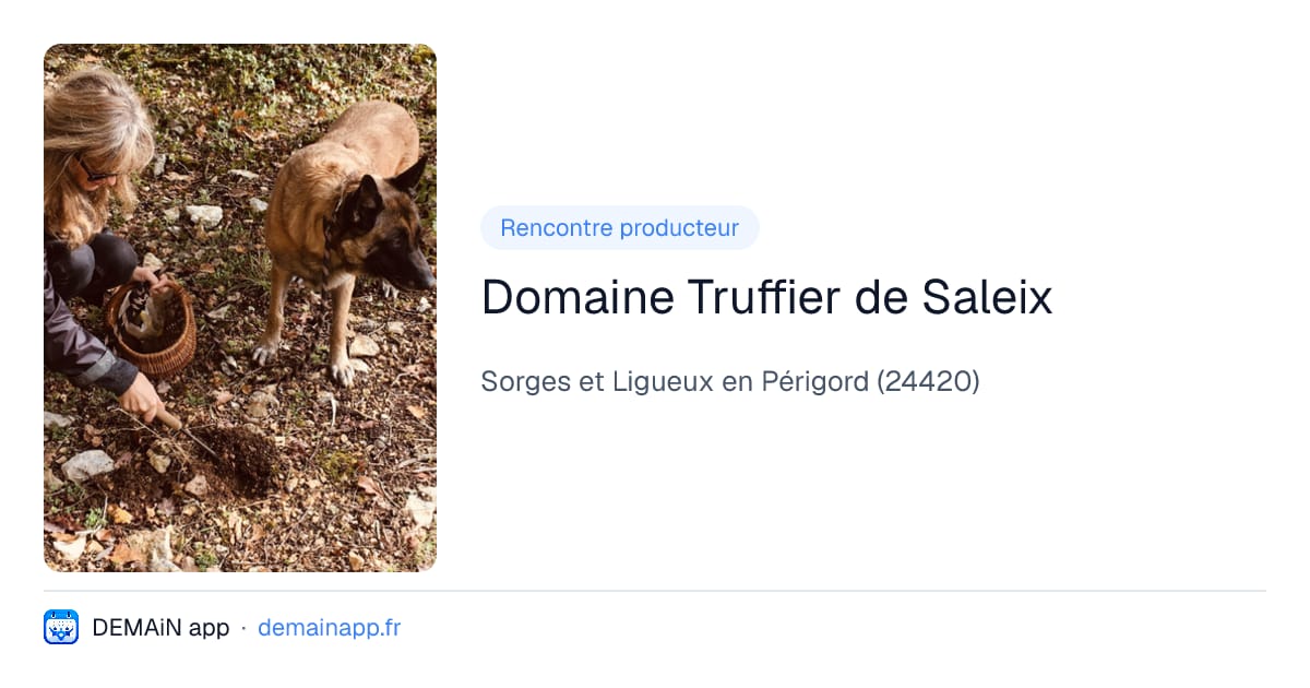Domaine Truffier de Saleix — Sorges et Ligueux en Périgord