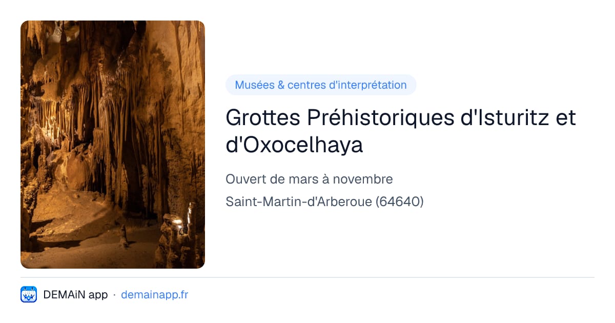 Grottes Préhistoriques d'Isturitz et d'Oxocelhaya — Saint-Martin-d'Arberoue
