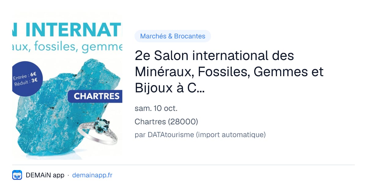 2e Salon international des Minéraux, Fossiles, Gemmes et Bijoux à Chartres — Chartres