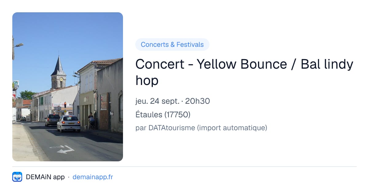 Concert - Yellow Bounce / Bal lindy hop — Étaules