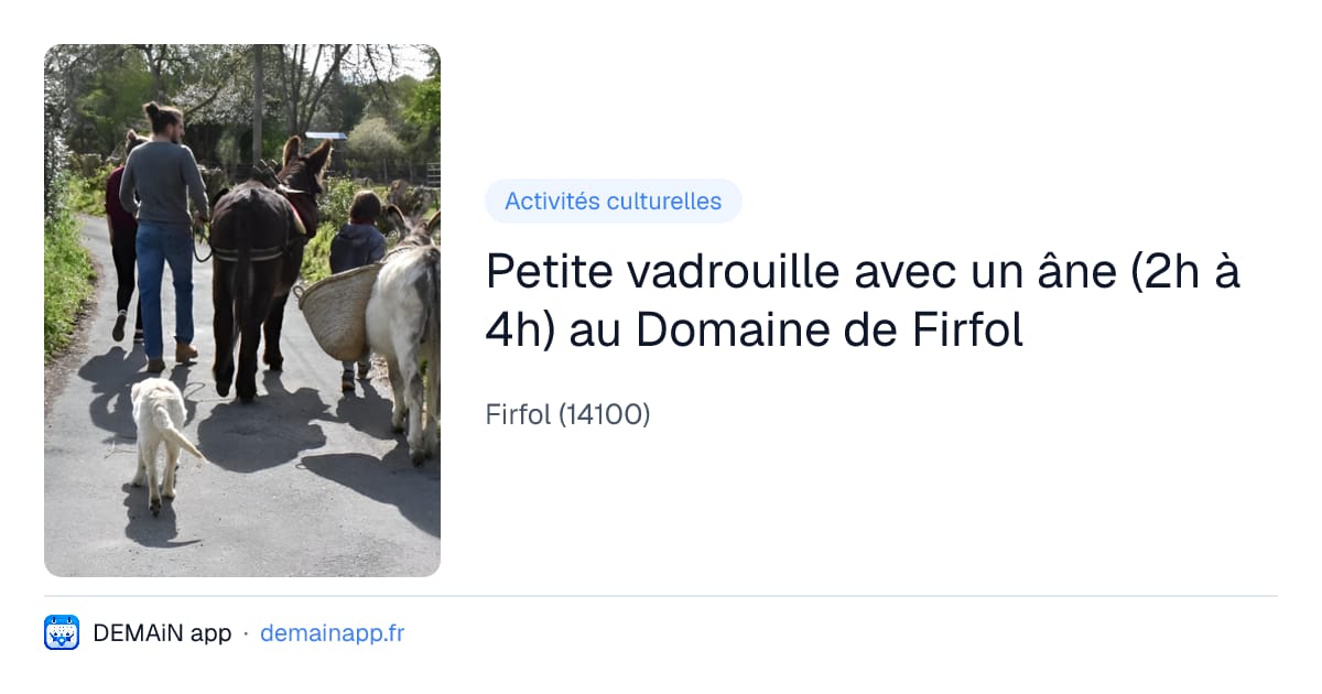 Petite vadrouille avec un âne (2h à 4h) au Domaine de Firfol — Firfol