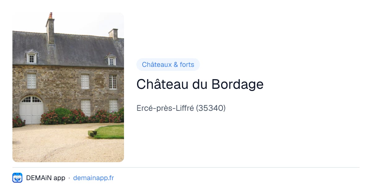 Château du Bordage — Ercé-près-Liffré