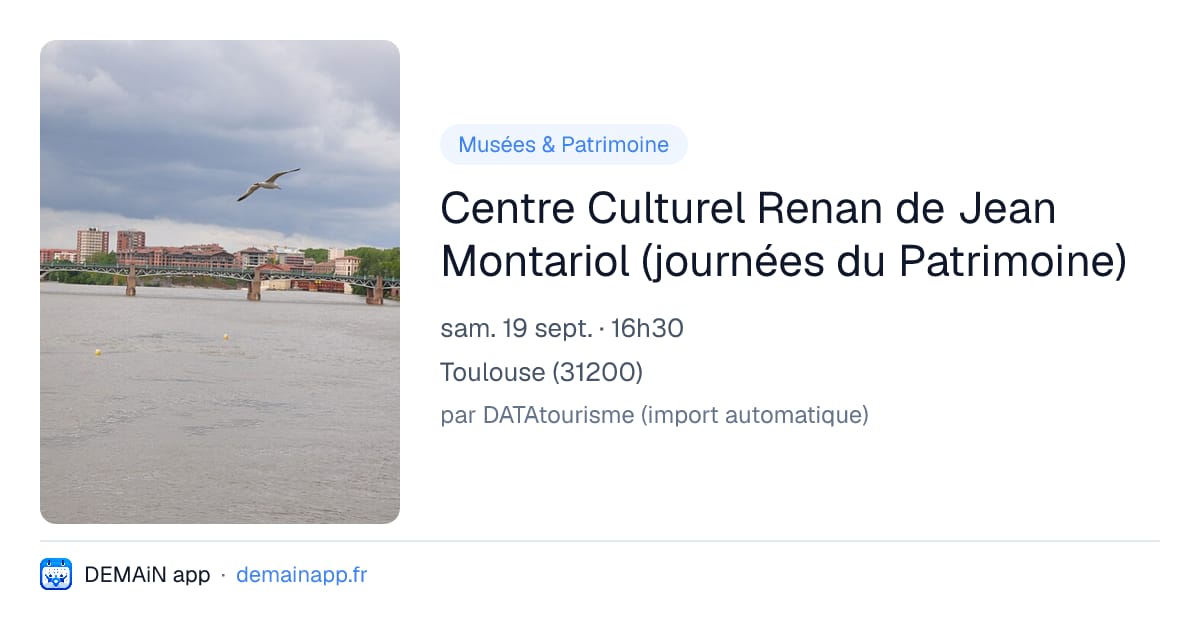 Centre Culturel Renan de Jean Montariol (journées du Patrimoine) — Toulouse