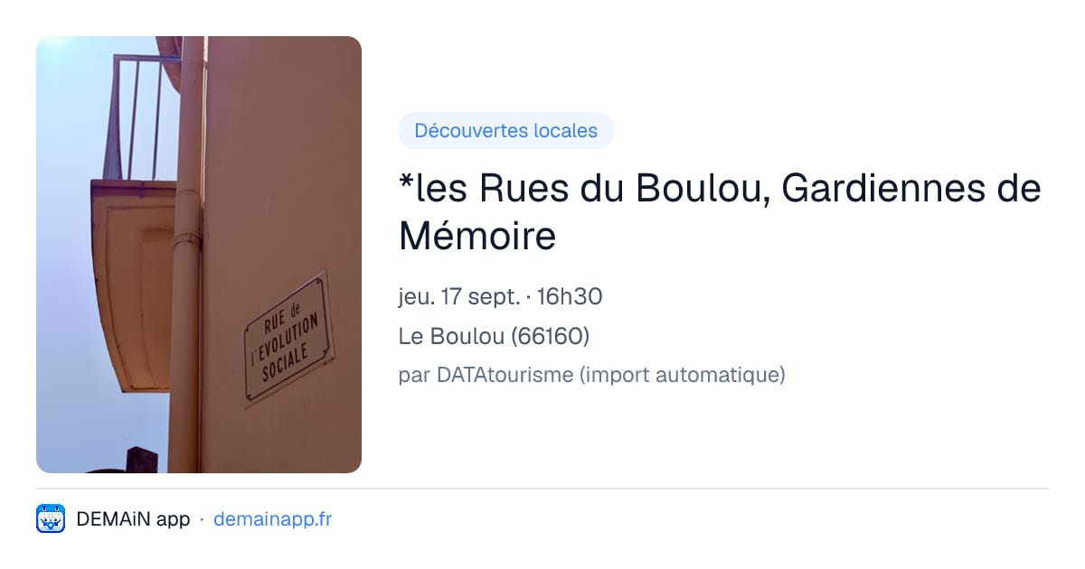 *les Rues du Boulou, Gardiennes de Mémoire — Le Boulou