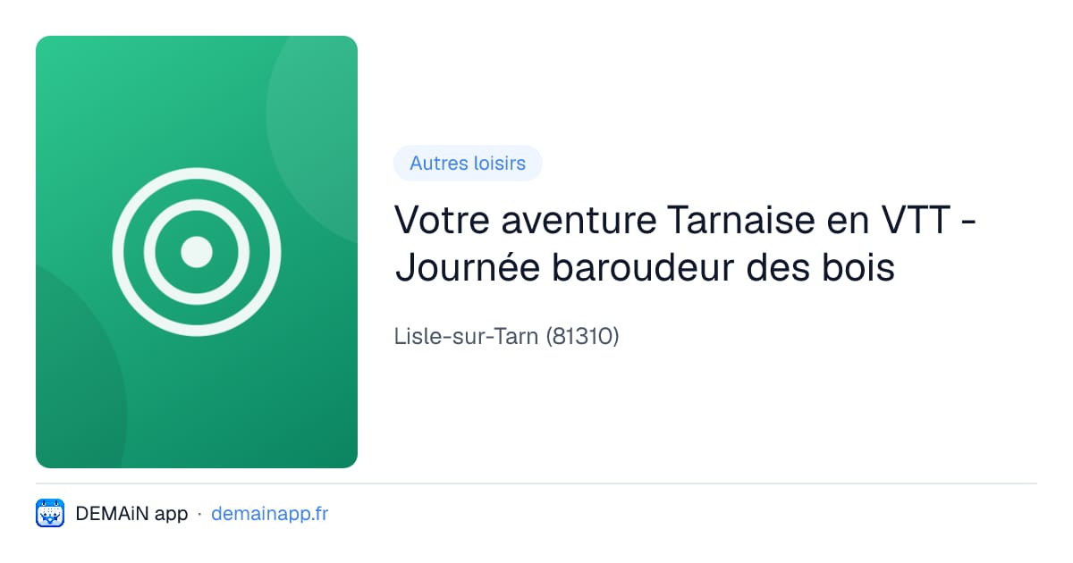 Votre aventure Tarnaise en VTT - Journée baroudeur des bois — Lisle-sur-Tarn