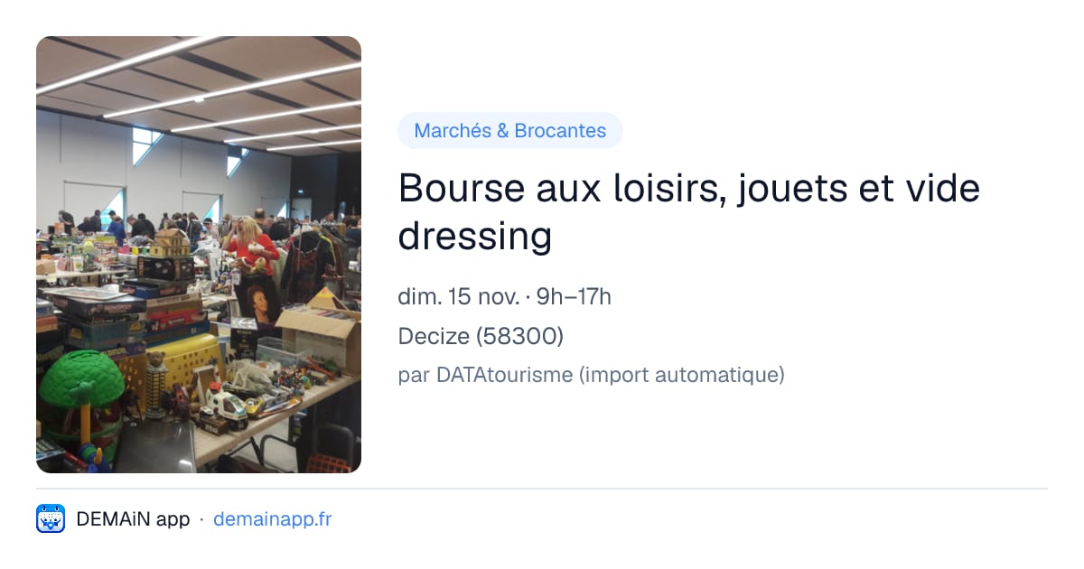 Bourse aux loisirs, jouets et vide dressing — Decize