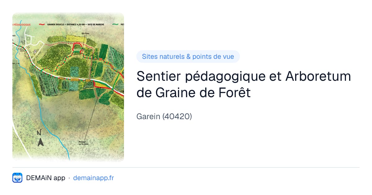 Sentier pédagogique et Arboretum de Graine de Forêt — Garein