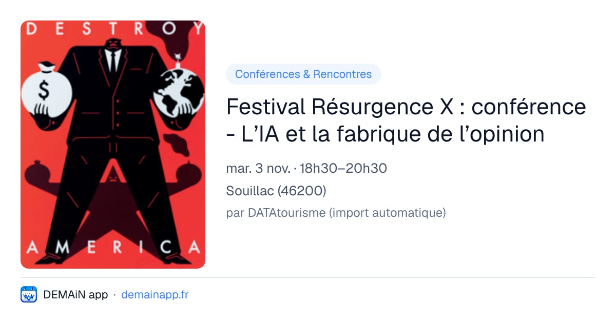 Festival Résurgence X : conférence - L’IA et la fabrique de l’opinion — Souillac