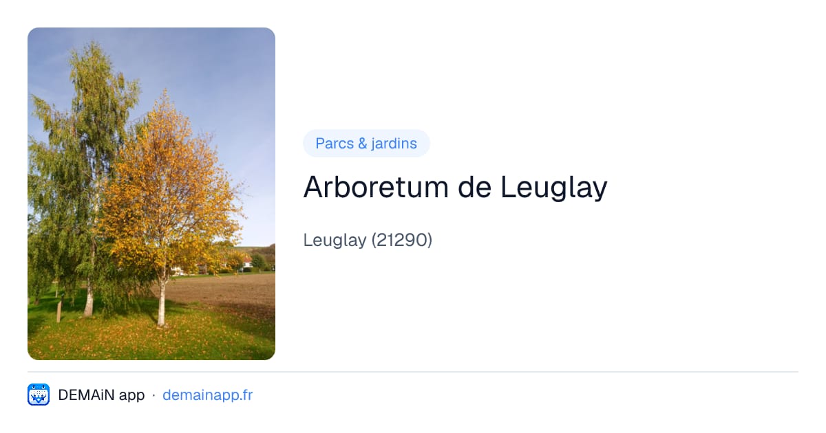 Arboretum de Leuglay — Leuglay