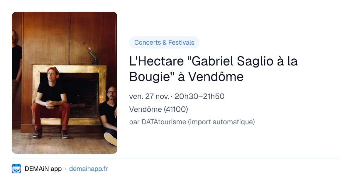 L'Hectare "Gabriel Saglio à la Bougie" à Vendôme — Vendôme