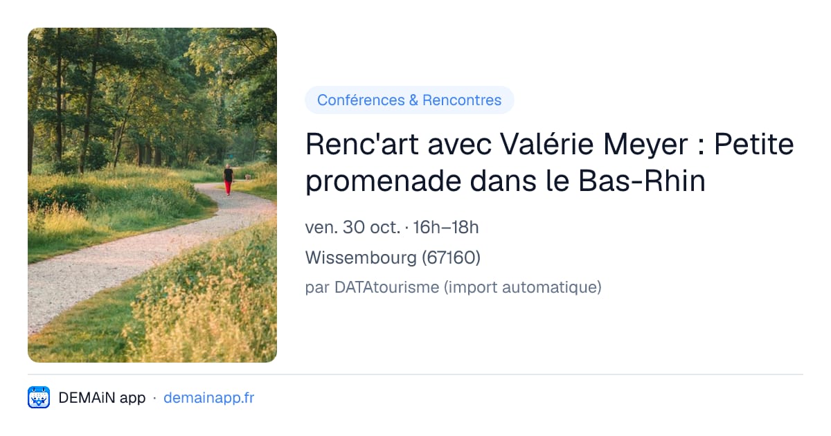Renc'art avec Valérie Meyer : Petite promenade dans le Bas-Rhin — Wissembourg