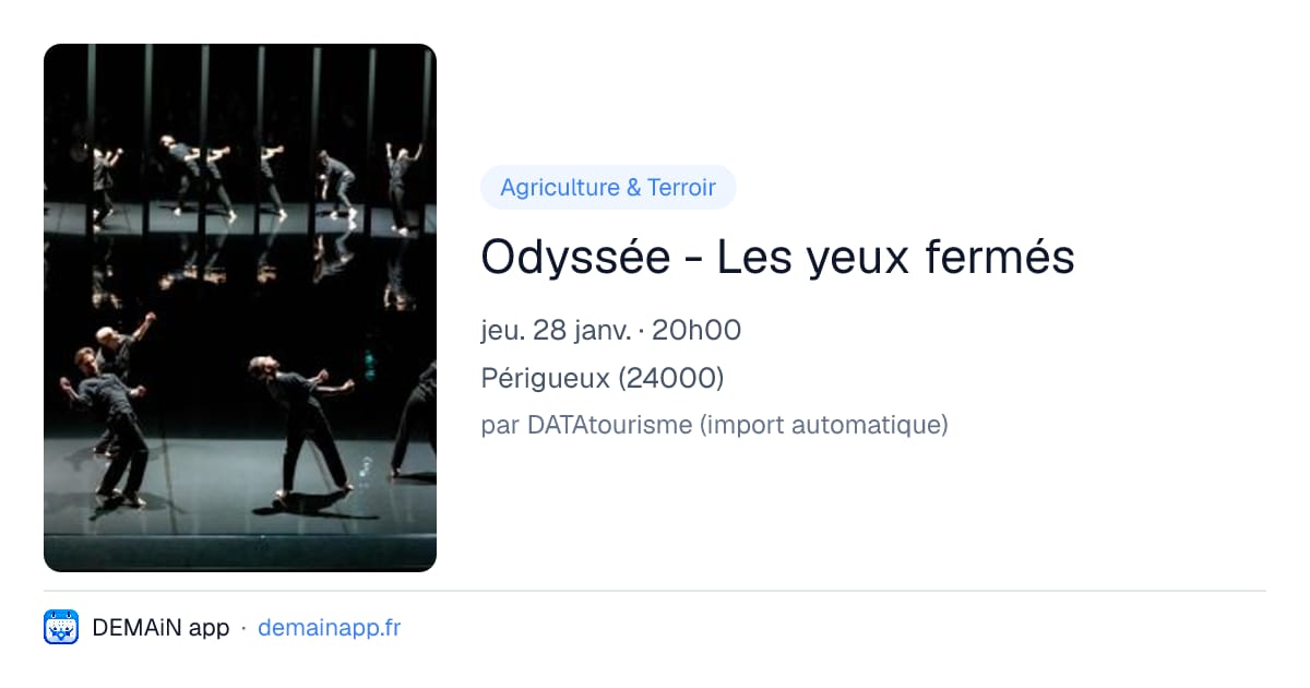 Odyssée - Les yeux fermés — Périgueux