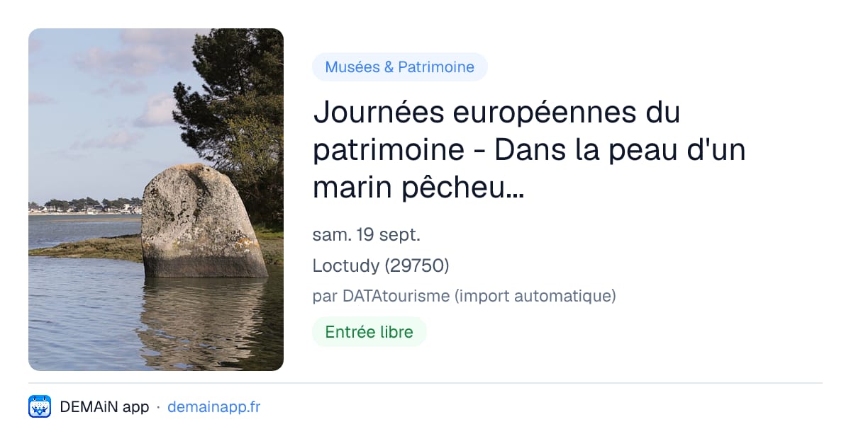 Journées européennes du patrimoine - Dans la peau d'un marin pêcheur du 19e siècle — Loctudy