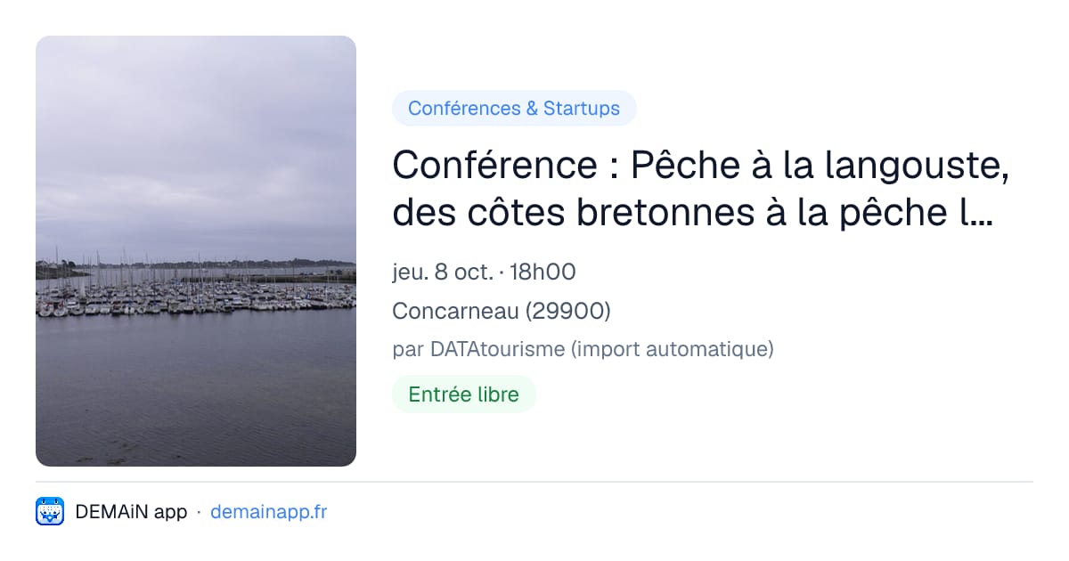 Conférence : Pêche à la langouste, des côtes bretonnes à la pêche lointaine — Concarneau