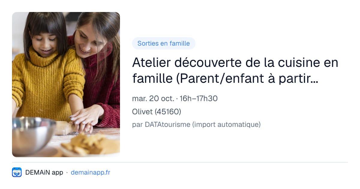 Atelier découverte de la cuisine en famille (Parent/enfant à partir de 5 ans) — Olivet