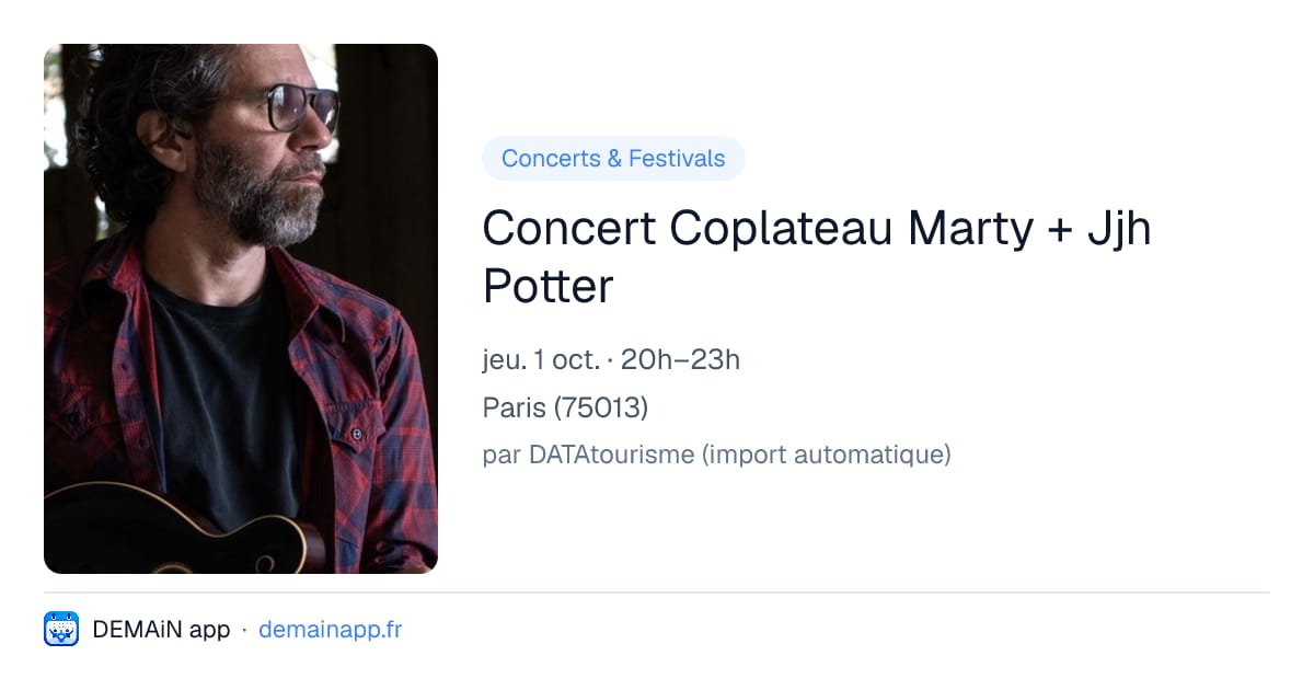 Concert Coplateau Marty + Jjh Potter — Paris