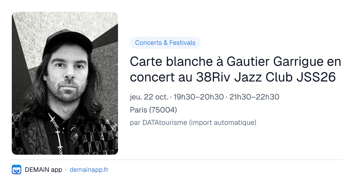 Carte blanche à Gautier Garrigue en concert au 38Riv Jazz Club JSS26 — Paris