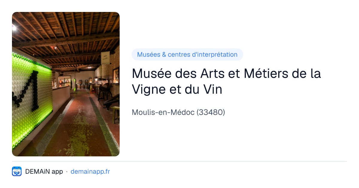 Musée des Arts et Métiers de la Vigne et du Vin — Moulis-en-Médoc